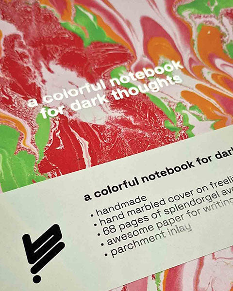 "Colorful notebook for dark thoughts"